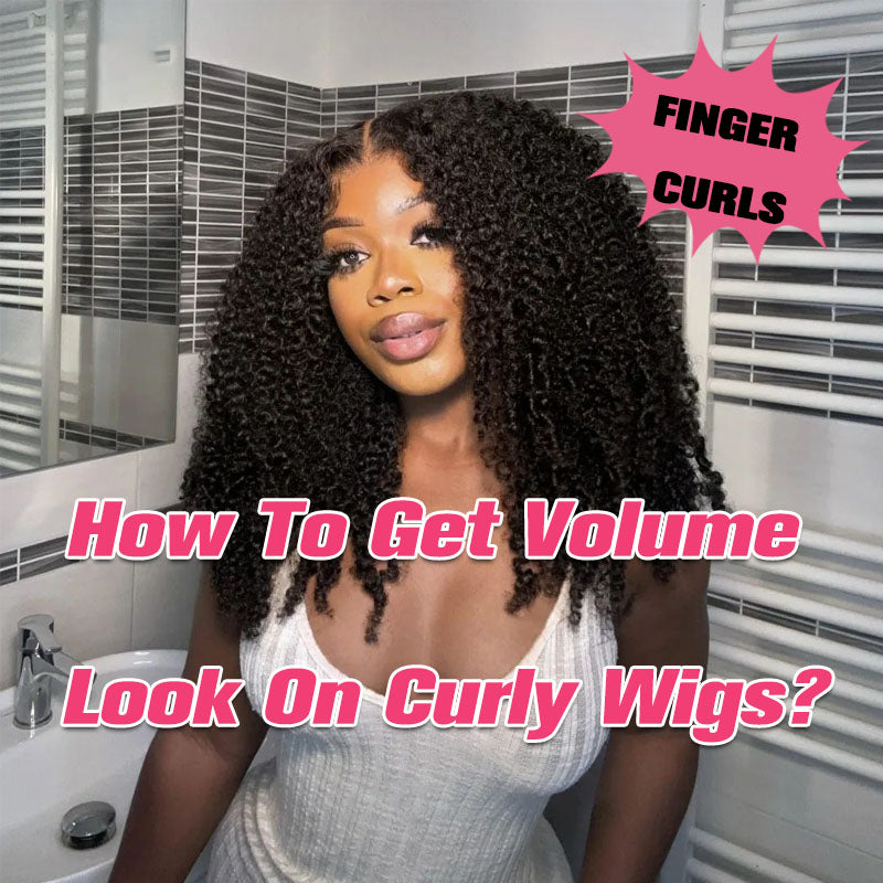 How To Get Volume Look On Curly Wigs?